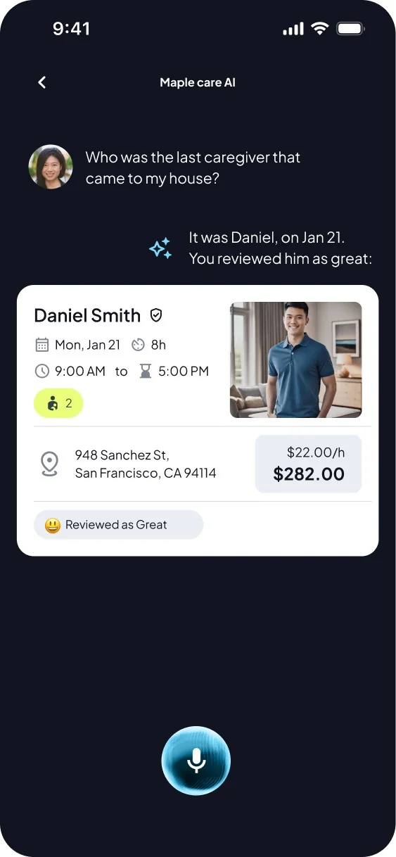 Maple Care AI answering who the last caregiver was, with the booking card and a mic button